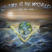 Crazy Is My World