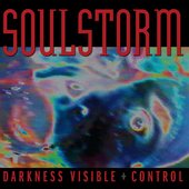 Soulstorm - Darkness Visible + Control 