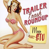 Trailer Trash Roundup