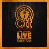 Ott & the All-Seeing I (Live at Terminal West)