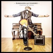 Surrender say Goodbye