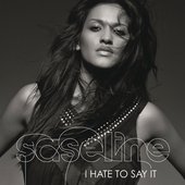 I Hate To Say It (Remixes)