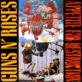 Guns N' Roses - Appetite For Destruction