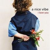 A Nice Vibe - I Love You (July 22, 2010)