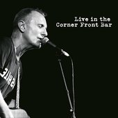 Live in The Corner Hotel Front Bar