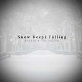 Snow Keeps Falling - Single