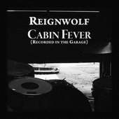 Cabin Fever (Garage Recording)