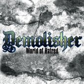 Demolisher - World of Hatred EP