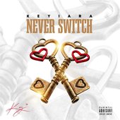 Never Switch