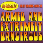 Armed and Extremely Dangerous
