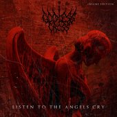 Listen to the Angels Cry (Insane edition)