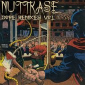 Nuttkase - Dope Remixes 