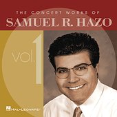 The Concert Works of Samuel R. Hazo, Vol. 1