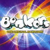 Bonkers: The Original Hardcore: The Next Chapter