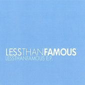 Less Than Famous EP