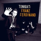 Franz Ferdinand - Tonight: Franz Ferdinand