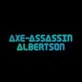 Axe-Assassin Albertson