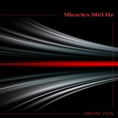 Miracles 963 Hz