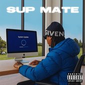 Sup Mate [Explicit]