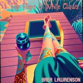 Flip Flops and White Claws
