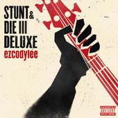 Stunt And Die 3 (Deluxe Edition)