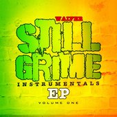 Still Grime Instrumentals EP Vol 1