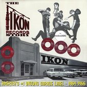 The Ikon Records Story (America's #1 Unsung Garage Label 1964-1966)