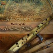 Bashir Abdel Aal: Master of Arabian Flute