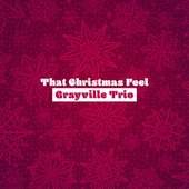Grayville Trio That Christmas Feel