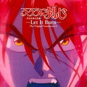 Rurouni Kenshin Original Soundtrack 4 - Let it Burn