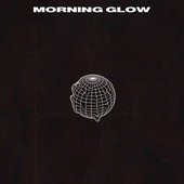 Morning Glow - Single