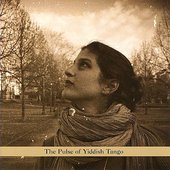 The Pulse Of Yiddish Tango
