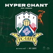HYPER CHANT (New Version)