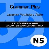 Grammar Plus: Japanese Vocabulary Audio - Jlpt N5