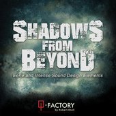 Shadows from Beyond: Eerie and Intense Sound Design Elements
