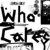 Who Cares - Single