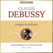 Masterpieces Presents Claude Debussy: Images & Préludes