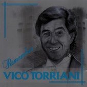 Remember Vico Torriani