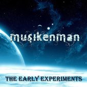 The Early Experiments