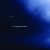 Sinking Ships / Two