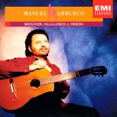 Manuel Barrueco Plays Villa-Lobos, Brouwer & Orbón