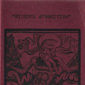 Hideous Atrocities