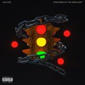 Stopping at the Red light [Explicit]