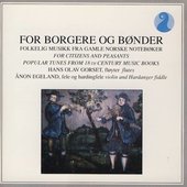 For Borgere Og Bønder - Folkelig Musikk Fra Gamle Norske Notebøker