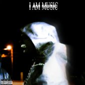 I AM MUSIC