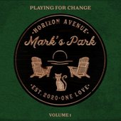 Mark's Park Vol.1 by Playing For Change