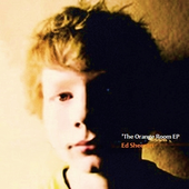 Ed Sheeran - The Orange Room EP