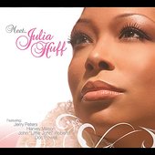 Meet.... Julia Huff (feat. Jerry Peters, John Little John Roberts, Doc Powell & Harvey Mason)