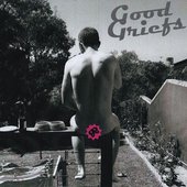 Good Griefs