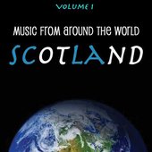 Music Around the World : Scotland, Vol. 1